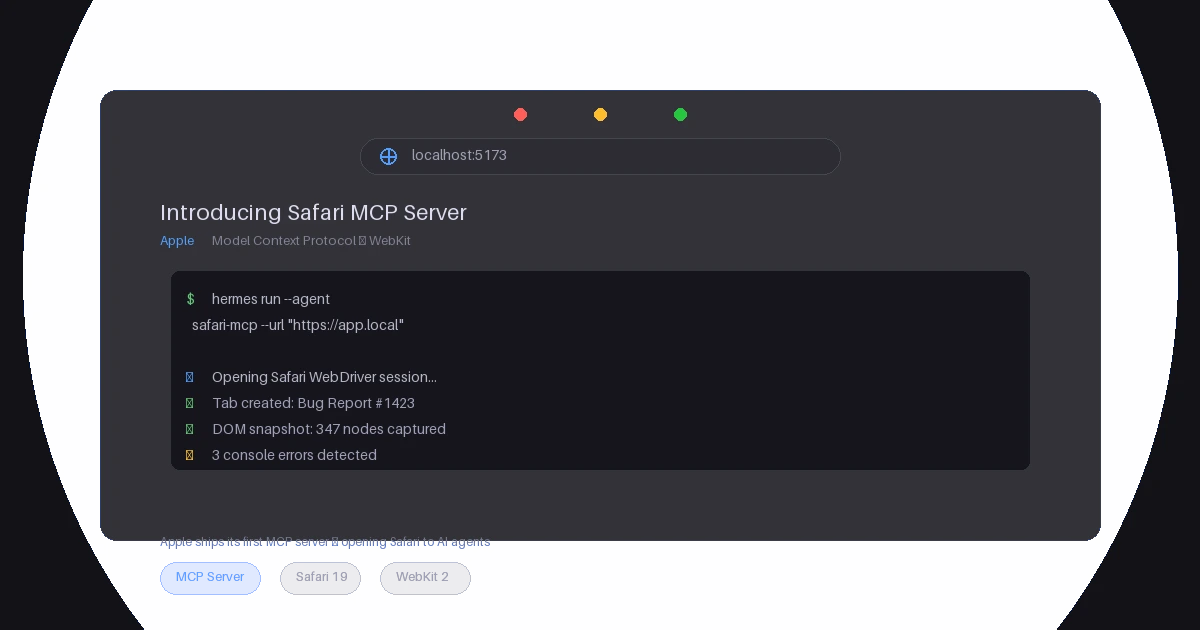 Safari MCP Server — Apple Just Gave MCP Its Biggest Endorsement Yet